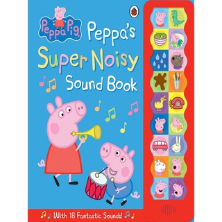 Asia Books หนังสือภาษาอังกฤษ PEPPA PIG: PEPPAS SUPER NOISY SOUND BOOK