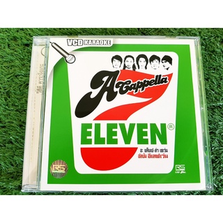 VCD แผ่นเพลง Acappella 7 อัลบั้ม Eleven อีเลิฟเว่น เพลง เธอ เธอ เธอ Ost.ทวารยังหวานอยู่