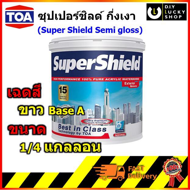 toa-super-shield-semi-gloss-ทีโอเอ-ซุปเปอร์ชิลด์-กึ่งเงา-base-a-สีขาว-สีน้ำอะคริลิก-supershield-1-4แกลลอน