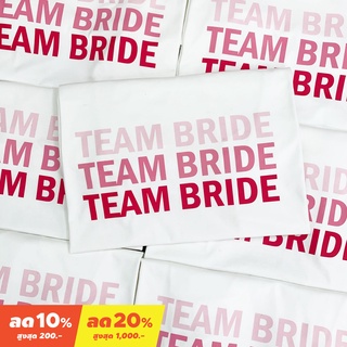 เสื้อยืดสีขาว[S-5XL]ผ้าฝ้าย 100% &lt;Screen Everything&gt; เสื้อยืด Team Bride ไล่สี เสื้อเพื่อนเจ้าสาว สำหรับงาน Hen night |