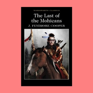 หนังสือนิยายภาษาอังกฤษ The Last of the Mohicans โมฮิแคนคนสุดท้าย fiction English book