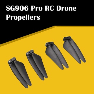 ราคา【ใบพัดโดรน】SG906 SG906 PRO SG906 PRO 2 SG908 drone original spare part 2 pairs 4pcs propeller blade