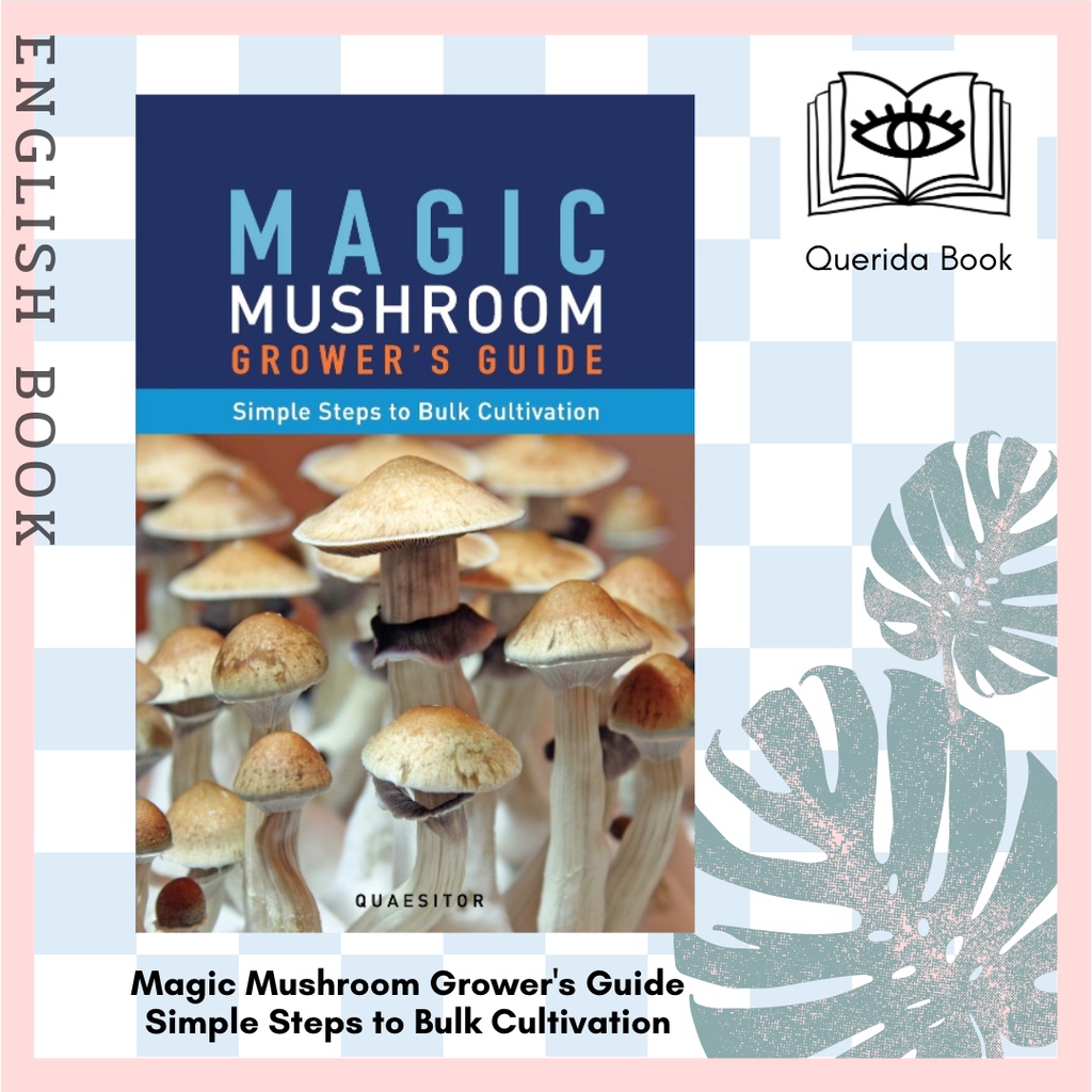 [Querida] หนังสือภาษาอังกฤษ Magic Mushroom Grower's Guide Simple Steps ...