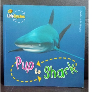 หนังสือความรู้ ปกอ่อน Pup to Shark