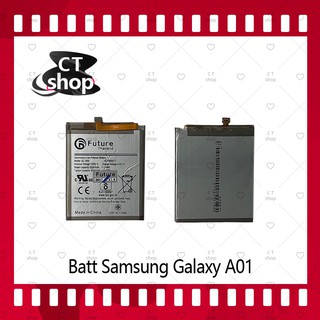สำหรับ Samsung Galaxy A01 อะไหล่แบตเตอรี่ Battery Future Thailand มีประกัน1ปี อะไหล่มือถือ คุณภาพดี CT Shop