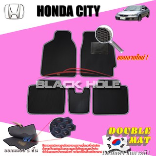 Honda City Z 1999-2002 ฟรีแพดยาง พรมรถยนต์เข้ารูป2ชั้นแบบรูรังผึ้ง Blackhole Carmat