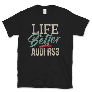 ขายดี เสื้อยืด พิมพ์ลาย LIFE IS BETTER WITH AN AUDI RS3 COOL RETRO DESIGN DDlokp43JNpiab91