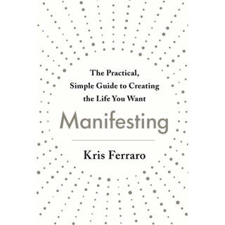 หนังสือภาษาอังกฤษ Manifesting by Kris Ferraro