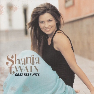 CD Audio คุณภาพสูง เพลงสากล Shania Twain - Greatest Hits (International Version) (2004) (ทำจากไฟล์ FLAC คุณภาพ 100%)