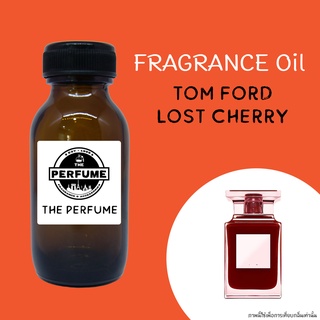 สินค้า หัวเชื้อน้ำหอมกลิ่น Tom Ford Lost Cherry  ปริมาณ 35 ml.