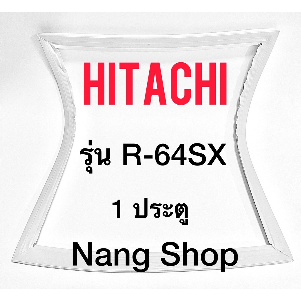 ภาพหน้าปกสินค้าขอบยางตู้เย็น Hitachi รุ่น R-64SX (1 ประตู)