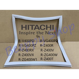 ภาพหน้าปกสินค้าขอบยางตู้เย็น Hitachi ฮิตาชิ รุ่น R-V400PD/VG400PD/VG400PZ/Z400R/Z400RX/Z400V/Z400VX/ZG400W/ZG400W1/Z400T ของแท้ ที่เกี่ยวข้อง
