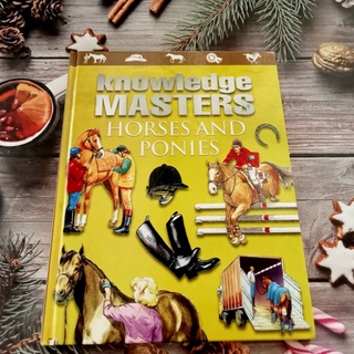 หนังสือปกแข็ง สาระ ความรู้ Knowledge Masters Horset and Ponies มือสอง