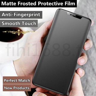 Matte Frosted Film ฟิล์มไฮโดรเจล เหมาะสำรับ HUAWEI Mate20 Pro / Mate20 RS / Mate 20X ฟิล์มนุ่มใหม่ คุณภาพสูง อุปกรณ์กันรอยหน้าจอ