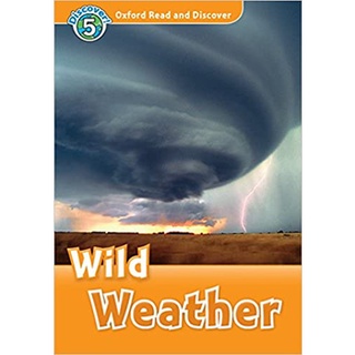 DKTODAY หนังสือ OXFORD READ&amp;DISCOVER 5:WILD WEATHER