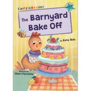 DKTODAY หนังสือ EARLY READER TURQUOISE 7:THE BARNYARD BAKE OFF!