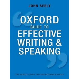 Asia Books หนังสือภาษาอังกฤษ OXFORD GUIDE TO EFFECTIVE WRITING AND SPEAKING: HOW TO COMMUNICATE CLEARLY (3RD