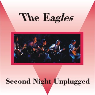 CD Audio คุณภาพสูง เพลงสากล Eagles - 1994 - MTV Unplugged Second Night (ทำจากไฟล์ FLAC คุณภาพ 100%)