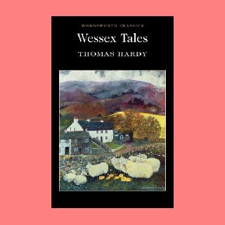 หนังสือนิยายภาษาอังกฤษ Wessex Tales เรื่องเล่าเวสเซ็กซ์ fiction English book