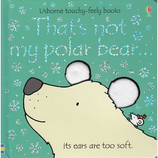 DKTODAY หนังสือ USBORNE THATS NOT MY POLAR BEAR (AGE 3+ MONTHS)