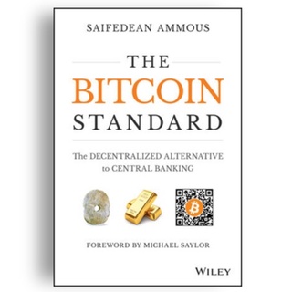 (C221) 9781119473862 THE BITCOIN STANDARD: THE DECENTRALIZED ALTERNATIVE TO CENTRAL BANKING