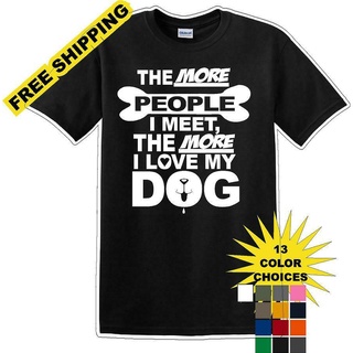 เสื้อยืดโอเวอร์ไซส์เสื้อยืด คอกลม พิมพ์ลายกราฟฟิค The More People I Meet The More I Like Dog ทรงหลวม สําหรับผู้ชายS-3XL