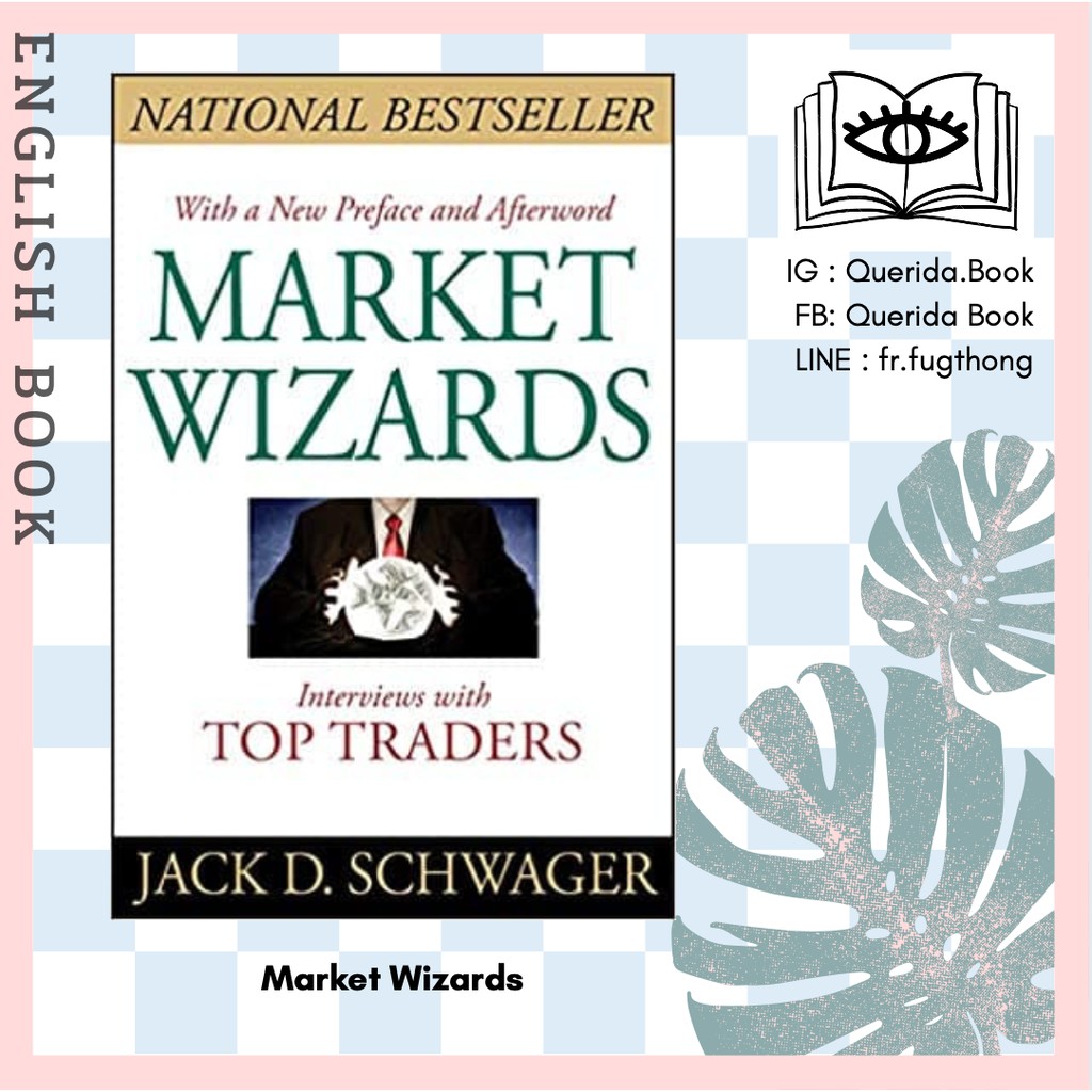 [Querida] หนังสือภาษาอังกฤษ Market Wizards Interviews with Top Traders by Jack D. Schwager