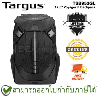 Targus TSB953GL 17.3” Voyager II Backpack กระเป๋าเป้ ของแท้ ประกันศูนย์ Limited Lifetime