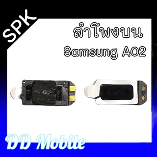 SPK  A02 ลำโพงสนทนา ซัมซุง A02  สินค้าพร้อมส่ง