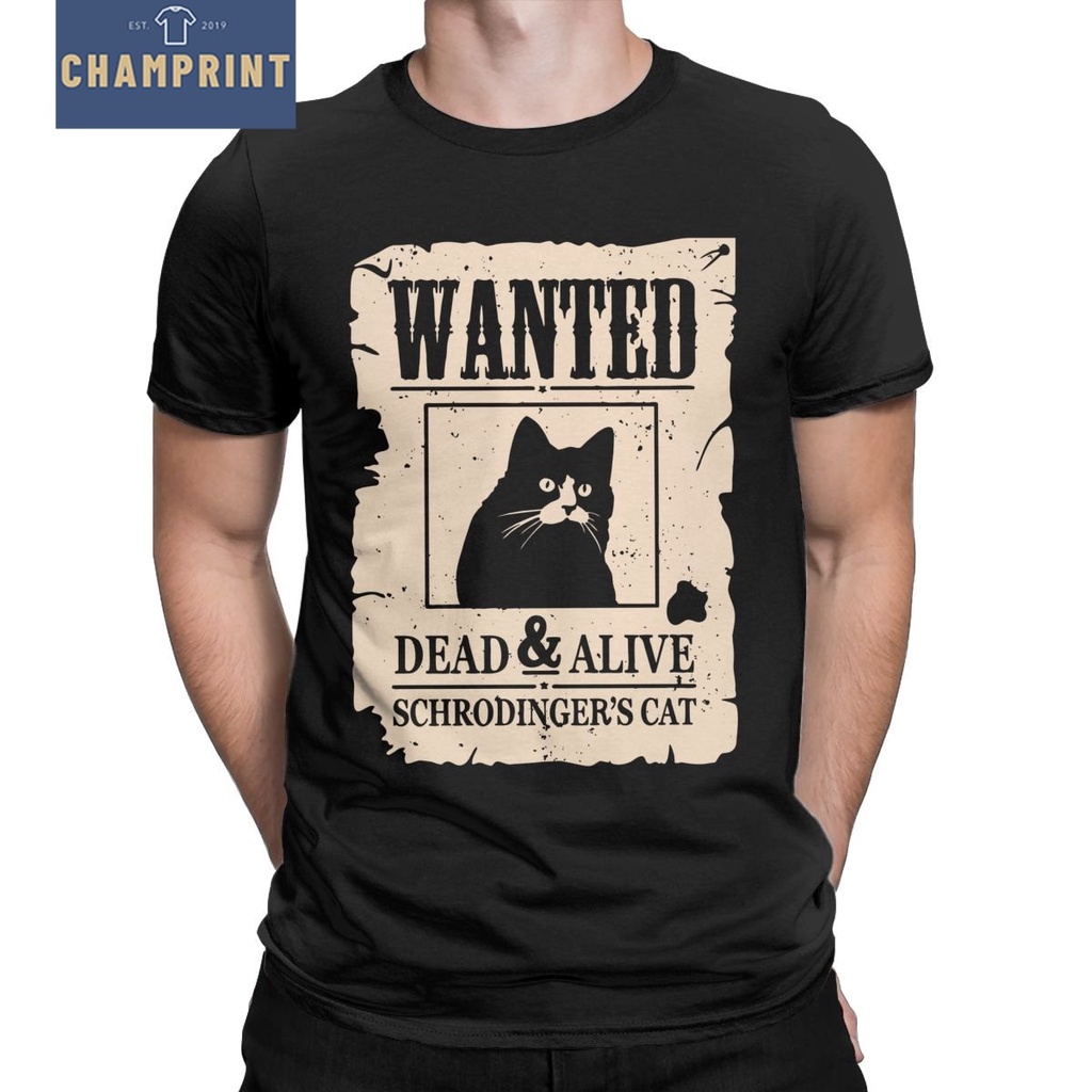 เสื้อยืดแขนสั้น-คอกลม-ผ้าฝ้าย-พิมพ์ลาย-wanted-dead-and-alive-schrodingers-cat-fun-สําหรับผู้ชาย