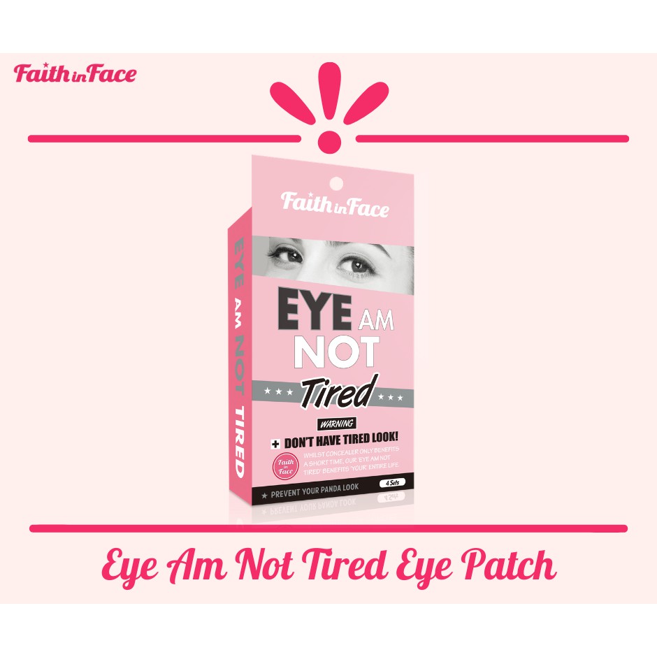 มาส์กตา Faith in Face Eye Am Not Tired Eye Patch เฟธ อิน เฟซ อาย แอม