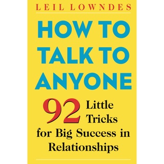 หนังสือภาษาอังกฤษ How to Talk to Anyone: 92 Little Tricks for Big Success in Relationships by Leil Lowndes