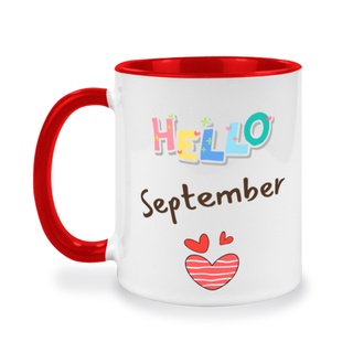 Hello September แก้วเซรามิคสกรีนข้อความสำหรับของขวัญวันเกิด, สำหรับคนพิเศษที่เกิดเดือน กันยายน