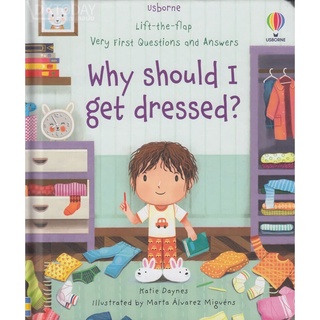 DKTODAY หนังสือ USBORNE LIFT-THE-FLAP VERY FIRST Q&amp;A :WHY SHOULD I GET DRESSED? (AGE 3+)