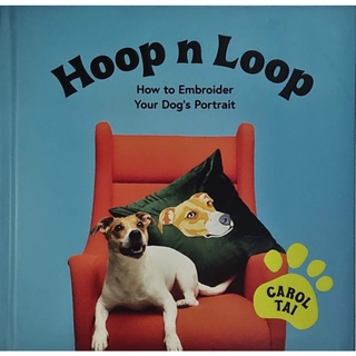 หนังสือ การปักผ้า ลายสุนัข ภาษาอังกฤษ HOOP N LOOP How to Embroider your dog 171Page