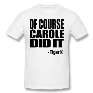 เสื้อยืดผ้าฝ้ายพิมพ์ลายขายดี เสื้อยืดแขนสั้น พิมพ์ลาย Course Carole Did It สีขาว แฟชั่นฤดูร้อน สําหรับผู้ชาย