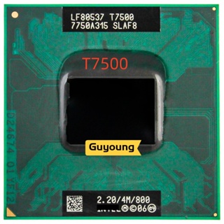 Core 2 Duo T7500 SLA44 SLAF8 CPU 4M Socket 479 Cache 2.2GHz 800 Dual Core Laptop Processor