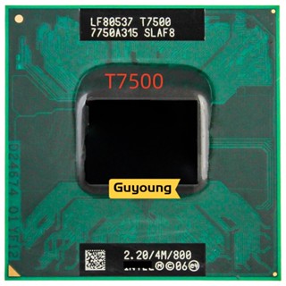 Core 2 Duo T7500 SLA44 SLAF8 CPU 4M Socket 479 Cache 2.2GHz 800 Dual Core Laptop Processor