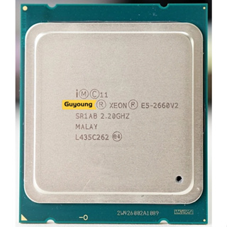 Yzx Xeon E5-2660v2 E5 2660v2 E5 2660 v2 2.2 GHz โปรเซสเซอร์ CPU เกลียวยี่สิบแกน 25M 95W LGA 2011