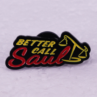 Better Call Saul Hot TV Series เข็มกลัดเคลือบ ป้ายสัญลักษณ์ที่ไม่ดี เครื่องประดับ กระเป๋าเป้สะพายหลัง หมวก กระเป๋าตกแต่ง