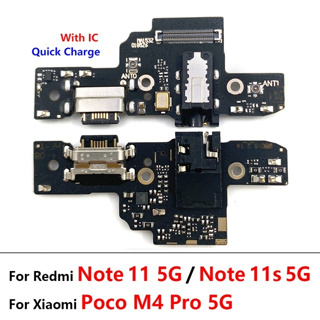 บอร์ดพอร์ตชาร์จไมโครโฟน USB พร้อมไอซี รองรับชาร์จเร็ว สําหรับ Xiaomi Poco M4 Pro 5G X4 Pro 5G Redmi Note 11 11s 11 Pro 5G