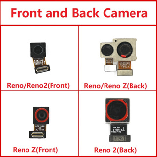 แท้ อะไหล่โมดูลกล้องหน้า หลัง แบบเปลี่ยน สําหรับ OPPO Reno Reno 2 Reno Z