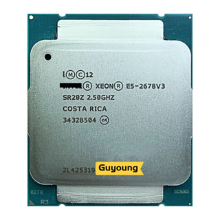 Yzx Xeon E5-2678v3 E5 2678v3 E5 2678 v3 E5-2678 v3 2.5 GHz หน่วยประมวลผล CPU สี่เกลียวสิบสองแกน 30M 120W LGA 2011-3