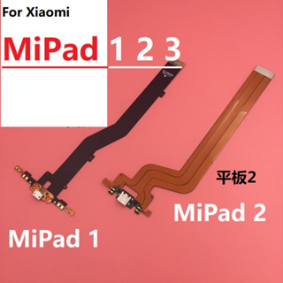 สําหรับ Xiaomi MiPad 1 2 3 บอร์ดชาร์จ USB พอร์ตแท่นชาร์จ สายเคเบิลอ่อน อะไหล่สํารอง