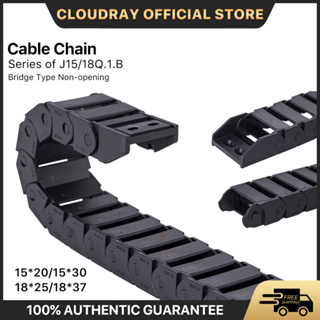 Cloudray Cable Chains สายโซ่พลาสติก 15x20 15x30 18x25 18x37mm สําหรับเครื่องจักร BBridge Type Non-Opening