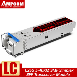 Ampcom โมดูลรับส่งสัญญาณไฟเบอร์ออปติก 1.25G LC SFP 1000Base-SX, 10-40KM 1310/1550nm, Giabit Fiber DDM SMF