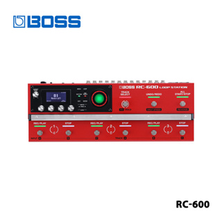 Boss RC-600 Loop Station แป้นเหยียบเอฟเฟค อเนกประสงค์ สําหรับกีตาร์ไฟฟ้า เบส กลอง เครื่องดนตรี กีตาร์