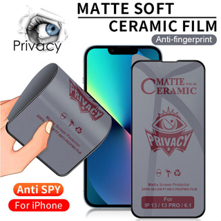 ฟิล์มความเป็นส่วนตัว Anti Spy แบบด้าน ฟิล์มเซรามิก ฟิล์มกระจก สำหรับ iphone 15 Pro Max 15 Plus 14 13 12 11 Pro Max X XS MAX XR 6 6s 7 8 14 Plus SE 2020 กันมอง ฟิล์มกันรอย กระจกนิรภัย สำหรับไอโฟน