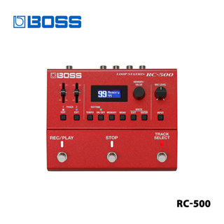 Boss RC-500 ลูปสเตชั่น Dual-Track เอฟเฟคกีตาร์ไฟฟ้า กลองสโตมบ็อกซ์ Loop จังหวะลูป มืออาชีพ