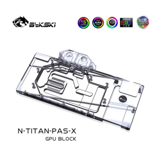 Bykski N-TITAN-PAS-X Reference Edition บล็อกน้ํา GPU แบบเต็มรูปแบบ - สีใส (N-TITAN-PAS-X)